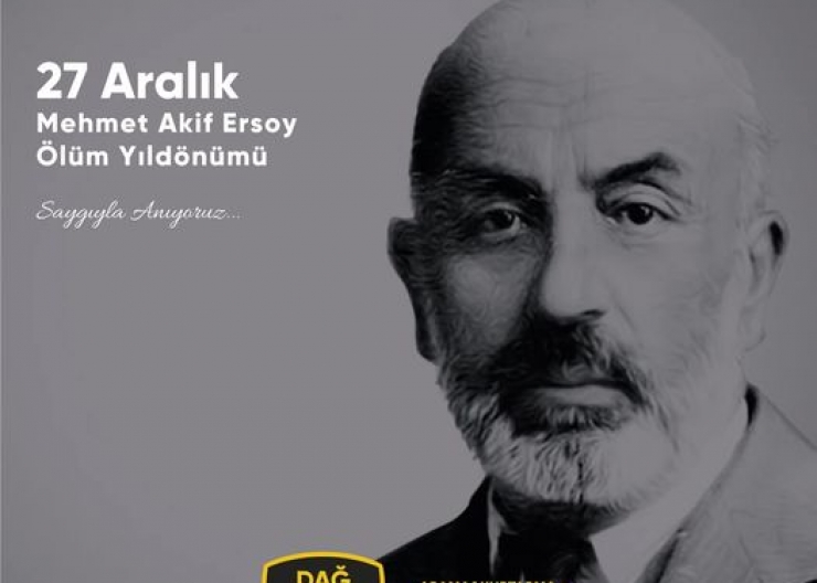 Bağımsızlığımızın simgesi İstiklal Marşımızın yazarı Mehmet Akif Ersoy’u saygı ve minnetle anıyoruz.