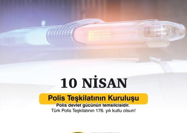 10 Nisan Polis Teşkilatının Kuruluşu